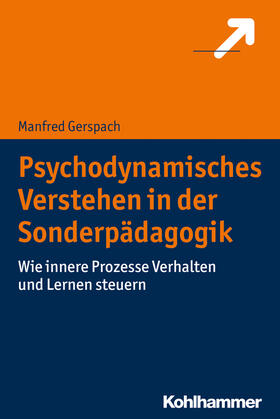 Gerspach | Psychodynamisches Verstehen in der Sonderpädagogik | Buch | 978-3-17-033828-9 | sack.de