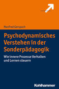 Gerspach |  Psychodynamisches Verstehen in der Sonderpädagogik | Buch |  Sack Fachmedien