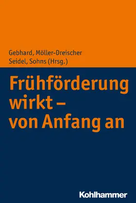 Dawal / Möller-Dreischer / Seidel |  Frühförderung wirkt - von Anfang an | eBook | Sack Fachmedien