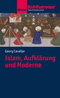 Cavallar |  Cavallar, G: Islam, Aufklärung und Moderne | Buch |  Sack Fachmedien