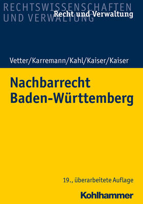 Kaiser | Nachbarrecht Baden-Württemberg | Buch | 978-3-17-033984-2 | sack.de