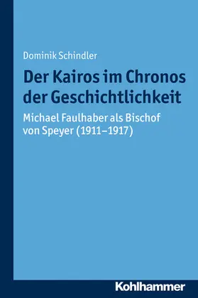 Schindler / Unterburger | Der Kairos im Chronos der Geschichtlichkeit | E-Book | sack.de