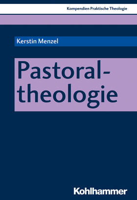 Menzel | Pastoraltheologie | Buch | 978-3-17-034066-4 | sack.de