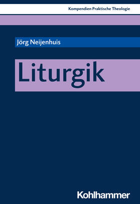 Neijenhuis / Klie / Schlag |  Liturgik | Buch |  Sack Fachmedien