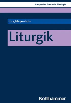 Neijenhuis / Klie / Schlag |  Liturgik | Buch |  Sack Fachmedien