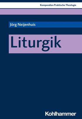 Neijenhuis / Klie / Schlag | Liturgik | E-Book | sack.de