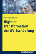 Jodlbauer / Steven |  Digitale Transformation der Wertschöpfung | eBook | Sack Fachmedien