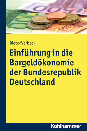 Verbeck | Einführung in die Bargeldökonomie der Bundesrepublik Deutschland | Buch | 978-3-17-034110-4 | sack.de