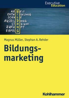 Müller / Rehder | Müller, M: Bildungsmarketing | Buch | 978-3-17-034122-7 | sack.de