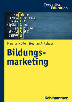 Müller / Rehder / Wagner | Bildungsmarketing | E-Book | sack.de