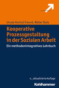 Hochuli Freund / Stotz |  Kooperative Prozessgestaltung in der Sozialen Arbeit | Buch |  Sack Fachmedien