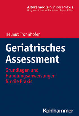 Frohnhofen / Pantel | Geriatrisches Assessment | Buch | 978-3-17-034182-1 | sack.de