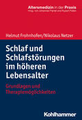 Frohnhofen / Netzer |  Schlaf und Schlafstörungen im höheren Lebensalter | Buch |  Sack Fachmedien
