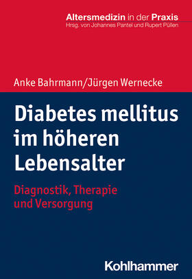 Bahrmann / Wernecke |  Diabetes mellitus im höheren Lebensalter | Buch |  Sack Fachmedien