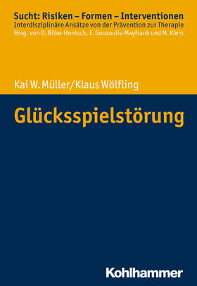 Müller / Wölfling / Bilke-Hentsch |  Glücksspielstörung | Buch |  Sack Fachmedien