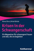 Dorn / Rohde |  Krisen in der Schwangerschaft | Buch |  Sack Fachmedien