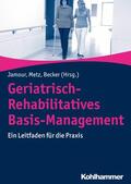 Jamour / Metz / Becker |  Geriatrisch-Rehabilitatives Basis-Management | eBook | Sack Fachmedien