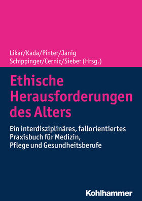Likar / Kada / Pinter | Ethische Herausforderungen des Alters | Buch | 978-3-17-034226-2 | sack.de