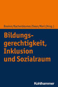 Bremm / Racherbäumer / Dean |  Bildungsgerechtigkeit, Inklusion und Sozialraum | Buch |  Sack Fachmedien