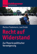 Tiedemann / Eisleb |  Recht auf Widerstand | eBook | Sack Fachmedien
