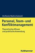 Reuter / Sukowski |  Personal, Team- und Konfliktmanagement | eBook | Sack Fachmedien