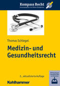 Schlegel |  Medizin- und Gesundheitsrecht | Buch |  Sack Fachmedien