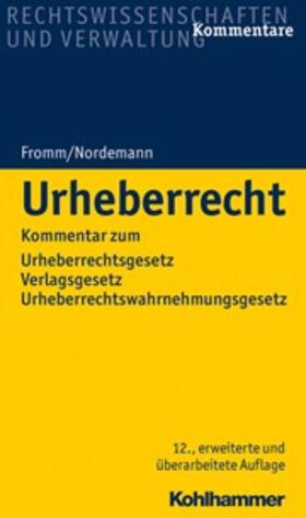 Fromm / Nordemann | Urheberrecht  | Buch | 978-3-17-034406-8 | sack.de