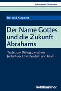 Klappert / Stegemann |  Klappert, B: NAME Gottes und die Zukunft Abrahams | Buch |  Sack Fachmedien