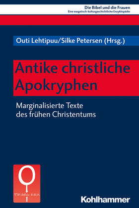 Lehtipuu / Petersen / Fischer | Antike christliche Apokryphen | Buch | 978-3-17-034445-7 | sack.de