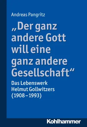 Pangritz |  "Der ganz andere Gott will eine ganz andere Gesellschaft." | Buch |  Sack Fachmedien
