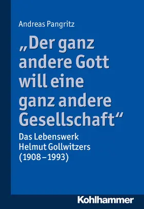 Pangritz |  "Der ganz andere Gott will eine ganz andere Gesellschaft." | eBook | Sack Fachmedien