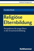 Klenk / Altmeyer / Bauer |  Religiöse Elternbildung | eBook | Sack Fachmedien