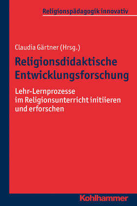 Gärtner |  Religionsdidaktische Entwicklungsforschung | Buch |  Sack Fachmedien