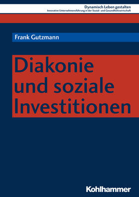 Gutzmann |  Diakonie und soziale Investitionen | Buch |  Sack Fachmedien