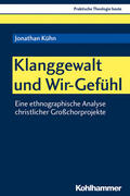 Kühn / Altmeyer / Bauer |  Klanggewalt und Wir-Gefühl | eBook | Sack Fachmedien