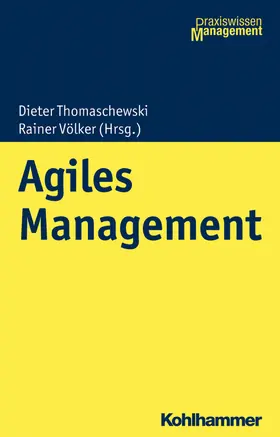 Völker / Thomaschewski / Friedmann |  Agiles Management | Buch |  Sack Fachmedien