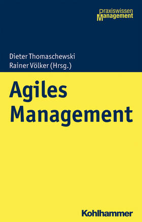 Völker / Thomaschewski / Friedmann | Völker, R: Agiles Management | Buch | 978-3-17-034511-9 | sack.de