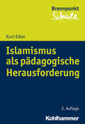 Edler |  Islamismus als pädagogische Herausforderung | Buch |  Sack Fachmedien