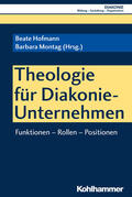 Hofmann / Montag |  Theologie für Diakonie-Unternehmen | Buch |  Sack Fachmedien
