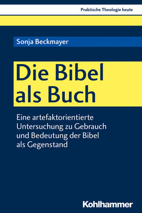 Beckmayer | Beckmayer, S: Bibel als Buch | Buch | 978-3-17-034592-8 | sack.de