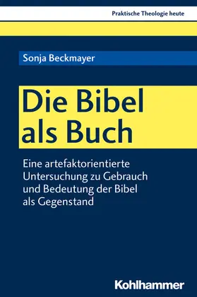 Beckmayer / Altmeyer / Bauer |  Die Bibel als Buch | eBook | Sack Fachmedien