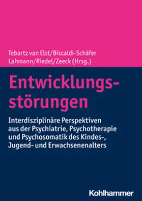 Elst / Biscaldi-Schäfer / Lahmann | Entwicklungsstörungen | E-Book | sack.de