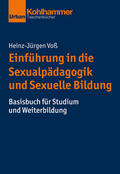 Voß |  Einführung in Sexualpädagogik und Sexuelle Bildung | Buch |  Sack Fachmedien