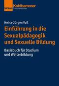 Voß |  Einführung in die Sexualpädagogik und Sexuelle Bildung | eBook | Sack Fachmedien