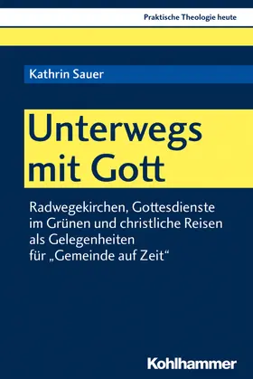Sauer |  Unterwegs mit Gott | Buch |  Sack Fachmedien