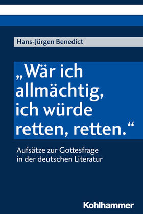 Benedict | "Wär ich allmächtig, ich würde retten, retten." | E-Book | sack.de
