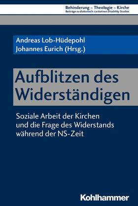 Lob-Hüdepohl / Eurich | Aufblitzen des Widerständigen | Buch | 978-3-17-034976-6 | sack.de