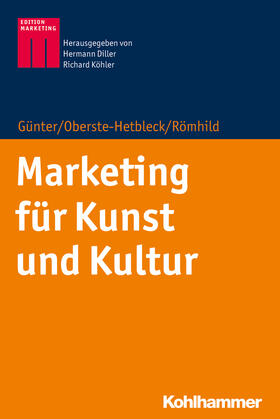 Günter / Römhild | Marketing für Kunst und Kultur | Buch | 978-3-17-034990-2 | sack.de
