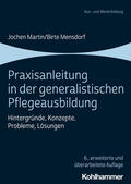 Martin / Stährmann / Mensdorf |  Praxisanleitung in der generalistischen Pflegeausbildung | Buch |  Sack Fachmedien