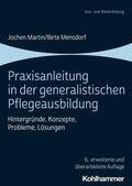 Martin / Mensdorf |  Praxisanleitung in der generalistischen Pflegeausbildung | eBook | Sack Fachmedien
